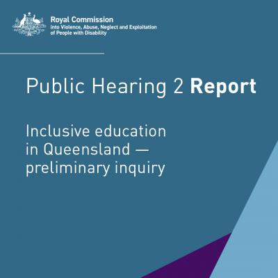 Report - Public hearing 2 - Inclusive education in Queensland - preliminary inquiry