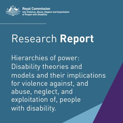 Hierarchies of power_Disability theories and models and their implications for violence against, and abuse, neglect, and exploitation of, people with disability