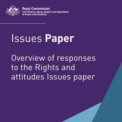 Overview of Responses to the Rights and attitudes Issues paper