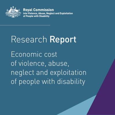 Research Report - Economic cost of violence, abuse, neglect and exploitation of people with disability cover 